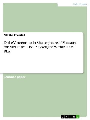 cover image of Duke Vincentino in Shakespeare's "Measure for Measure". the Playwright Within the Play